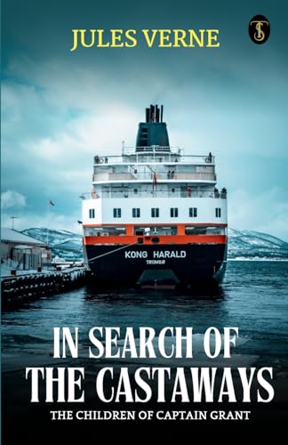 In Search Of The Castaways The Children Of Captain Grant von True Sign Publishing House Private Limited
